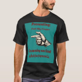 Nimm den Finger T-Shirt (Vorderseite)