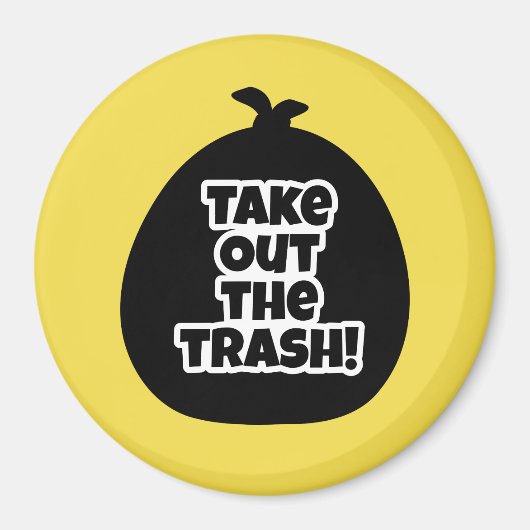 Nimm den Müll raus! Magnet (Vorne)