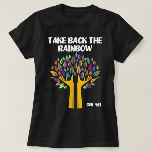 Nimm die Regenbogengenese zurück 913 Gottes Pro T-Shirt (Design vorne)