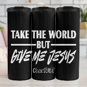 Nimm die Welt, gib mir Jesus Thermosbecher