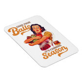 Nimm dir die Bälle, die Konservensaison, schnappe  Magnet (Rechte Seite)