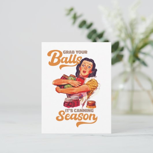 Nimm dir die Bälle, die Konservensaison, schnappe Postkarte (Stehend Vorderseite)
