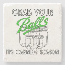 Nimm dir die Gläser...es ist die Canning-Saison Steinuntersetzer