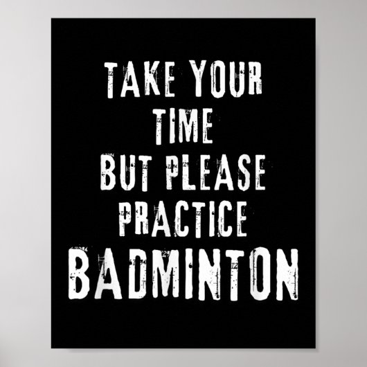 Nimm dir Zeit, Badminton-Trainingsplatz-Training D Poster (Vorne)