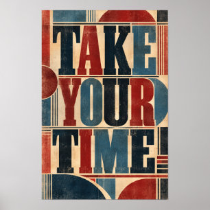 Nimm dir Zeit Fette Retro-Geometrische Typografie- Poster