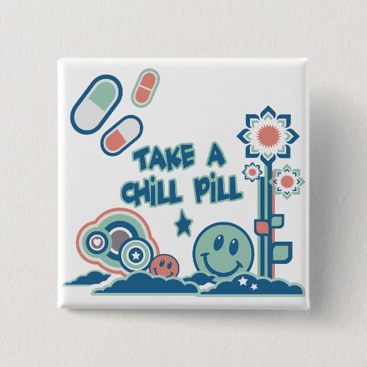Nimm eine Beruhigungspille Button (Vorderseite)