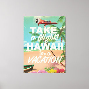 Nimm einen Flug! Hawaii für einen Urlaub Leinwanddruck