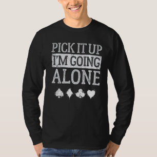 Nimm es ab, ich werde allein Vintag Euchere Board  T-Shirt