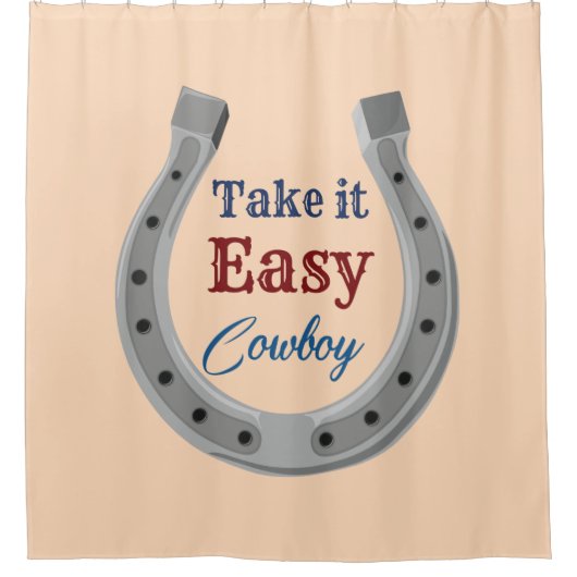 Nimm es einfach Cowboy Duschvorhang (Vorderseite)
