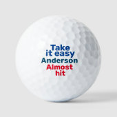 Nimm es leicht. Fast Hit Personalisiert Funny Golfball (Vorderseite)