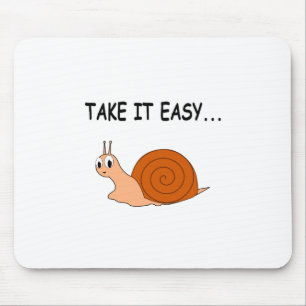 Nimm es leicht Niedlichen Cartoon Snail Mousepad