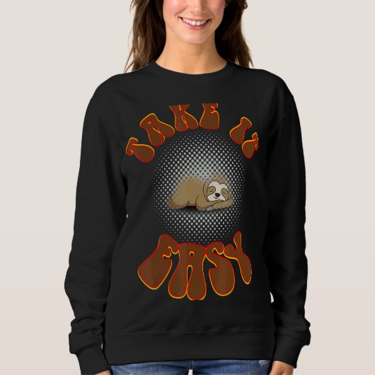 Nimm es leicht Sloth Sweatshirt (Vorderseite)