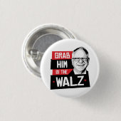 Nimm ihn am Walz Button (Vorne & Hinten)