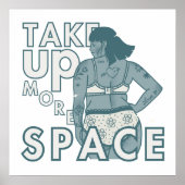 Nimm mehr Platz. Liebe und Akzeptanz Poster (Vorne)