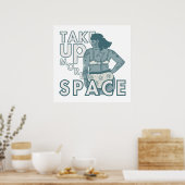 Nimm mehr Platz. Liebe und Akzeptanz Poster (Küche)