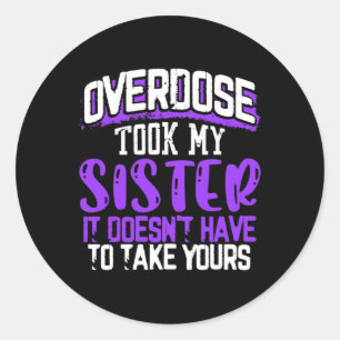 Nimm meine Schwester, es braucht dir nicht zu nehm Runder Aufkleber