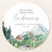 Nimm meinen Drink nicht. | Hochzeit der Wildblume Runder Pappuntersetzer (Vorderseite)
