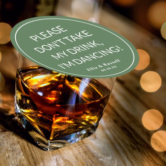 Nimm meinen Drink nicht, ich tanze Hochzeit Runder Pappuntersetzer
