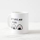 Nimm meinen Sushi nicht. Kaffeetasse (Vorderseite Links)