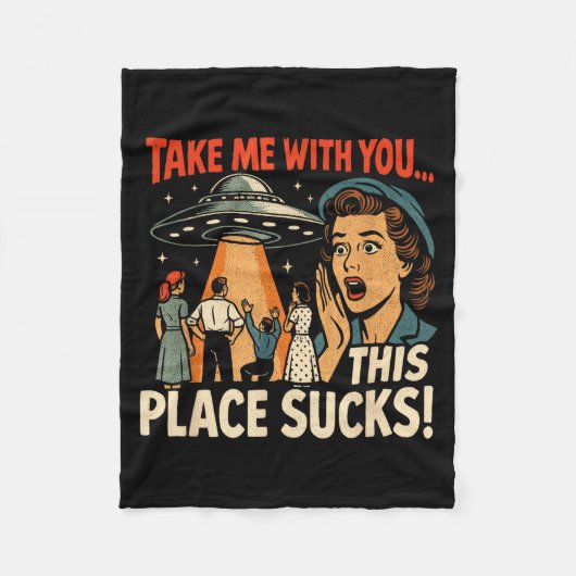 Nimm Mich Mit Dir Lustiger Retro Ufo Alien Humor  Fleecedecke (Vorderseite)