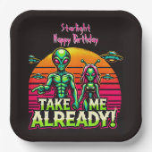 Nimm mich schon! Alien Adventures Here! Pappteller (Vorderseite)