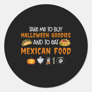 Nimm mich, um Halloween-Goodies zu kaufen und Mexi Runder Aufkleber