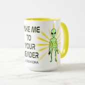 Nimm mich zu deinem Führer - Funny UFO Geschenk Tasse (VorderseiteRechts)