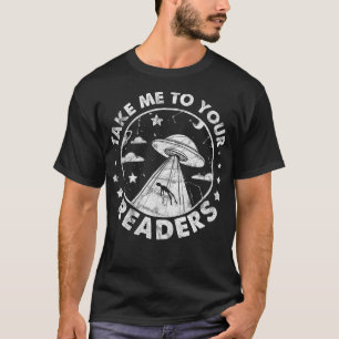 Nimm mich zu deinen Lesern Entführung lustig Vinta T-Shirt