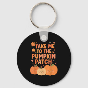 Nimm mich zu dem Pumpkin Patch Kleinkind Fall Pump Schlüsselanhänger