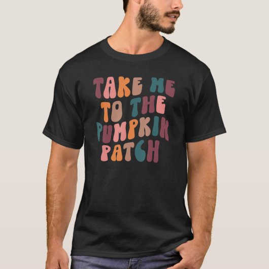 Nimm mich zu Pumpkin Patch Hello Pumpkin Fall Pu T-Shirt (Vorderseite)