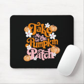 Nimm mich zum Kürbispflaster-Erntedank Herbst F Mousepad (Mit Mouse)