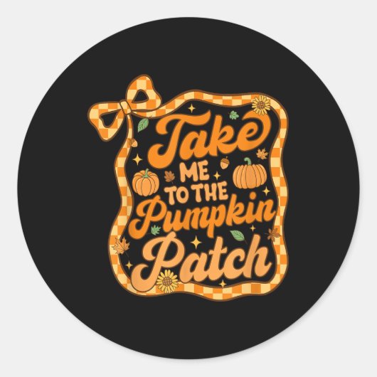 Nimm mich zum Kürbispflaster-Erntedank Herbst F Runder Aufkleber (Vorderseite)