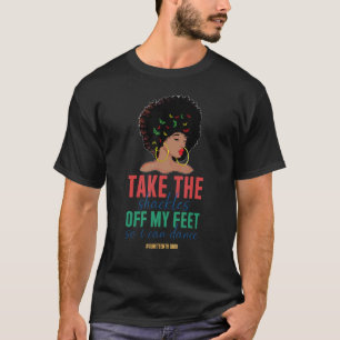 Nimm mir die Fesseln ab, damit Männer Bla tanzen k T-Shirt