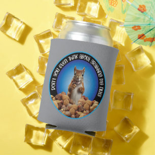 Nimm mir die Nüsse nicht - lustiges Eichhörnchen Dosenkühler