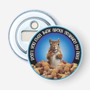 Nimm mir die Nüsse nicht - lustiges Eichhörnchen Flaschenöffner