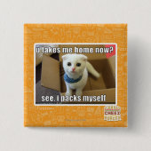 Nimm mir jetzt Zuhause? Button (Vorderseite)