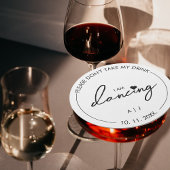 Nimm nicht mein Getränk, ich tanze gerade Moderne  Runder Pappuntersetzer