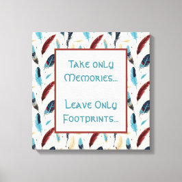 Nimm nur Erinnerungen. Nur Footprints Feather verl Leinwanddruck