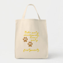 Nimm nur Erinnerungen, verlass nur Fußspuren.