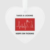 Nimmt ein Lecken - behält auf dem Ticken Ornament (Vorderseite)