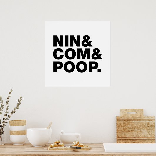 NIN & COM & KACK. POSTER (Küche)