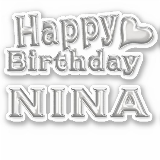 Nina Happy Birthday silver Aufkleber Sticker (Vorderseite)