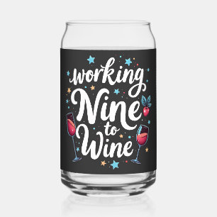 Nine to Wine Funny Alcohol Lover Dosenglas