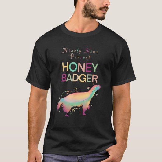 Ninety Nine Percent Honey Badger T-Shirt (Vorderseite)