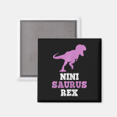 Nini-saurus Rex Dino Dinosaur Ninisaurus Funny Magnet (Vorderseite/Rückseite)