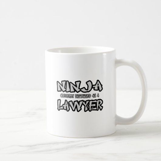 Ninja...Anwalt Kaffeetasse (Rechts)