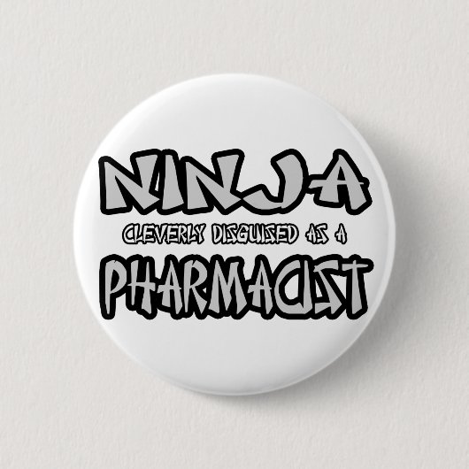 Ninja...Apotheker Button (Vorderseite)