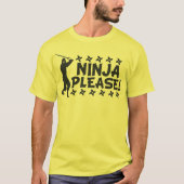 Ninja bitte T-Shirt (Vorderseite)