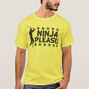 Ninja bitte T-Shirt