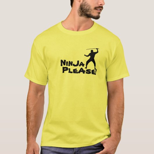 Ninja bitte! T-Shirt (Vorderseite)